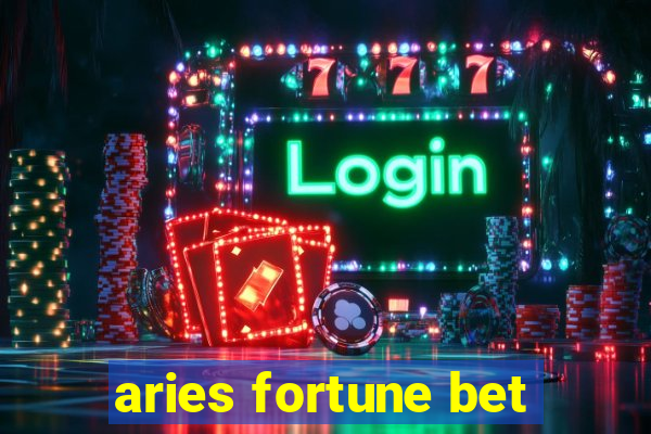 aries fortune bet